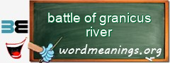 WordMeaning blackboard for battle of granicus river